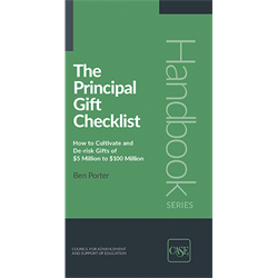 The Principal Gift Checklist: How to Cultivate and De-risk Gifts of $5 Million to $100 Million