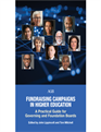 Fundraising Campaigns in Higher Education: A Practical Guide for Governing and Foundation Boards