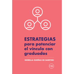 Estrategias para potenciar el vínculo con graduados