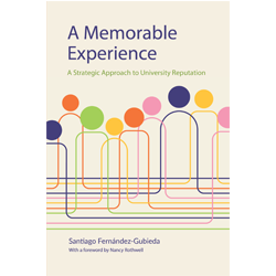 A Memorable Experience: A Strategic Approach to University Reputation